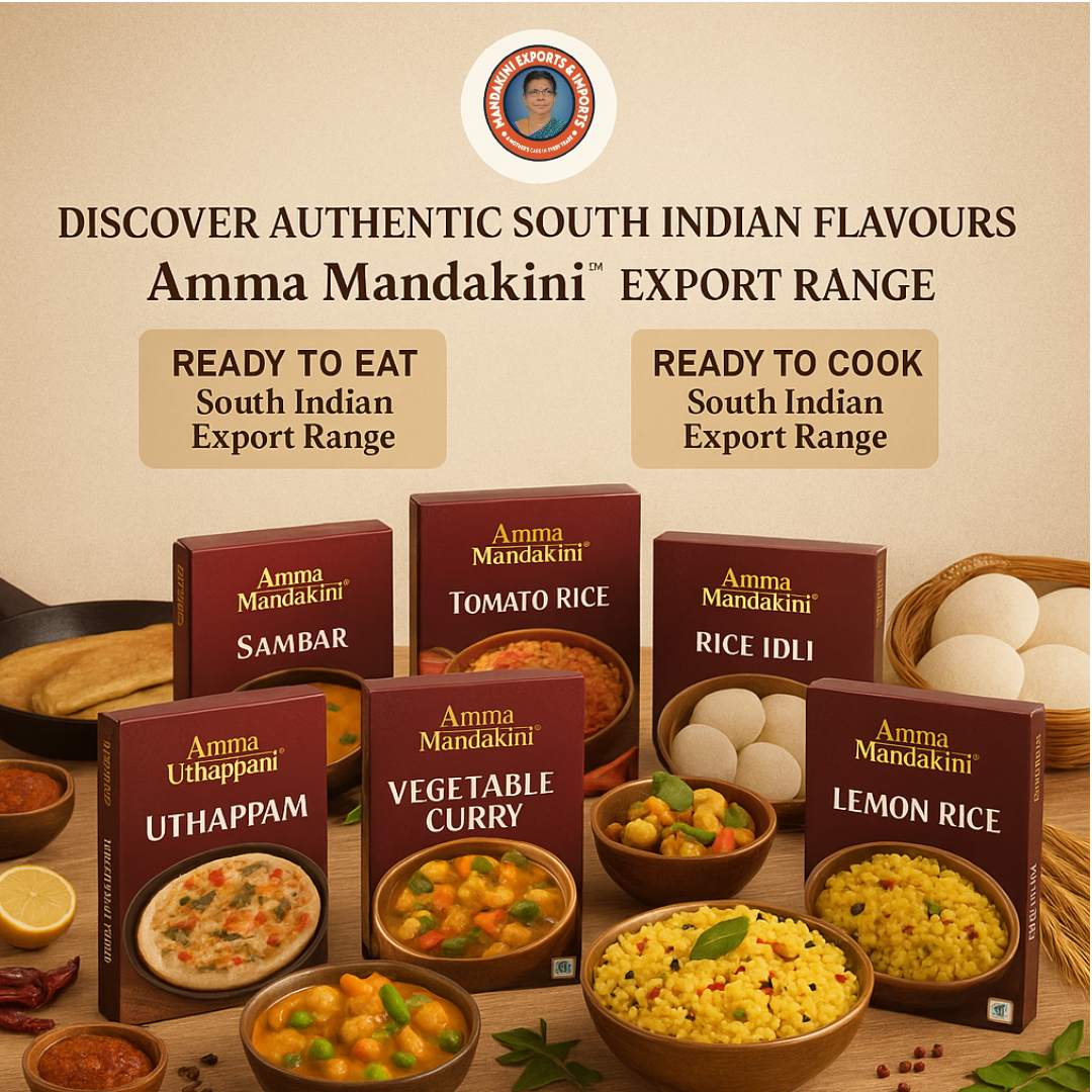 Discover Authentic South Indian Flavours: Exported By Amma Mandakini – Ready to Eat & Ready to Cook